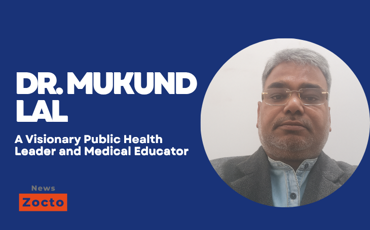 Dr. Mukund Lal: A Visionary Public Health Leader and Medical Educator