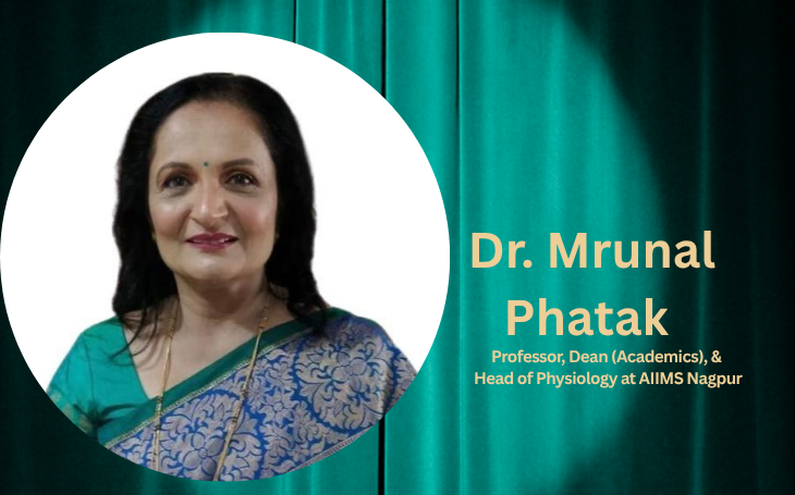 Dr. Mrunal Phatak — Professor, Dean (Academics), & Head of Physiology at AIIMS Nagpur